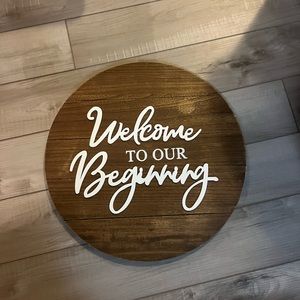 welcome to our beginning home decor sign